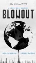 Nonton Film Blowout: Inside America’s Energy Gamble (2018) Subtitle Indonesia Streaming Movie Download