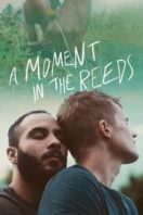 Layarkaca21 LK21 Dunia21 Nonton Film A Moment in the Reeds (2018) Subtitle Indonesia Streaming Movie Download