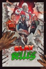 Poster Film Slay Belles (2018)