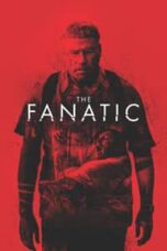 Poster Film The Fanatic (2019)