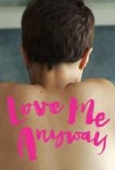 Layarkaca21 LK21 Dunia21 Nonton Film Love Me Anyway (2014) Subtitle Indonesia Streaming Movie Download