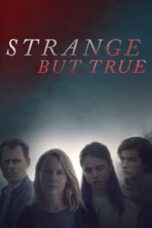 Poster Film Strange But True (2019)