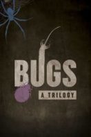 Layarkaca21 LK21 Dunia21 Nonton Film Bugs: A Trilogy (2016) Subtitle Indonesia Streaming Movie Download