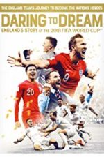 Daring to Dream: England’s story at the 2018 FIFA World Cup (2018)