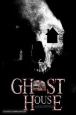 Ghost House: A Haunting (2018)