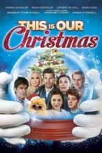 Nonton Film This Is Our Christmas (2018) Subtitle Indonesia Streaming Movie Download