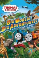 Layarkaca21 LK21 Dunia21 Nonton Film Thomas & Friends: Big World! Big Adventures! The Movie (2018) Subtitle Indonesia Streaming Movie Download