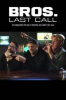 Layarkaca21 LK21 Dunia21 Nonton Film Bros. Last Call (2018) Subtitle Indonesia Streaming Movie Download