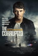 Layarkaca21 LK21 Dunia21 Nonton Film The Corrupted (2019) Subtitle Indonesia Streaming Movie Download