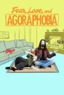 Layarkaca21 LK21 Dunia21 Nonton Film Fear, Love, and Agoraphobia (2018) Subtitle Indonesia Streaming Movie Download