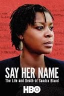 Layarkaca21 LK21 Dunia21 Nonton Film Say Her Name: The Life and Death of Sandra Bland (2018) Subtitle Indonesia Streaming Movie Download