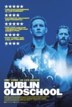 Nonton Film Dublin Oldschool (2018) Subtitle Indonesia Streaming Movie Download