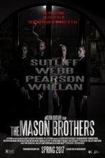 The Mason Brothers (2017)