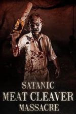 Satanic Meat Cleaver Massacre (2017)