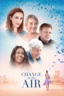 Layarkaca21 LK21 Dunia21 Nonton Film Change in the Air (2018) Subtitle Indonesia Streaming Movie Download