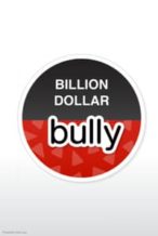 Nonton Film Billion Dollar Bully (2015) Subtitle Indonesia Streaming Movie Download