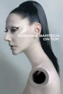 Layarkaca21 LK21 Dunia21 Nonton Film Susanne Bartsch: On Top (2017) Subtitle Indonesia Streaming Movie Download