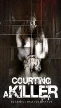 Nonton Film Courting a Killer (2013) Subtitle Indonesia Streaming Movie Download