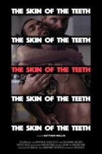 The Skin of the Teeth (2018)