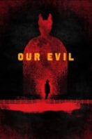 Layarkaca21 LK21 Dunia21 Nonton Film Our Evil (2017) Subtitle Indonesia Streaming Movie Download