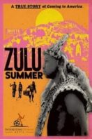 Layarkaca21 LK21 Dunia21 Nonton Film Zulu Summer (2019) Subtitle Indonesia Streaming Movie Download