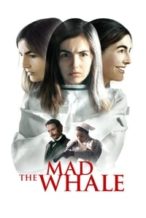 Nonton Film The Mad Whale (2017) Subtitle Indonesia Streaming Movie Download