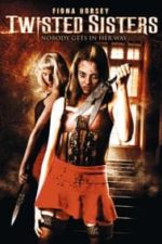 Twisted Sisters (2006)