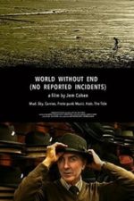 World Without End (No Reported Incidents) (2016)