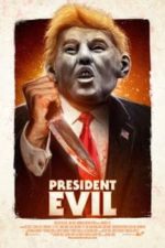 President Evil (2018)