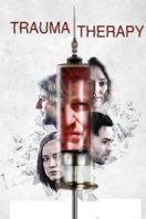 Layarkaca21 LK21 Dunia21 Nonton Film Trauma Therapy (2019) Subtitle Indonesia Streaming Movie Download