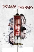 Nonton Film Trauma Therapy (2018) Subtitle Indonesia Streaming Movie Download