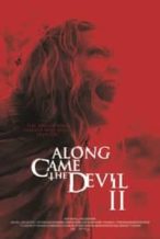 Nonton Film Along Came the Devil 2 (2019) Subtitle Indonesia Streaming Movie Download