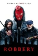 Layarkaca21 LK21 Dunia21 Nonton Film Robbery (2018) Subtitle Indonesia Streaming Movie Download