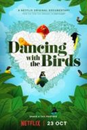 Layarkaca21 LK21 Dunia21 Nonton Film Dancing with the Birds (2019) Subtitle Indonesia Streaming Movie Download