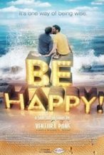 Nonton Film Be Happy! (the musical) (2019) Subtitle Indonesia Streaming Movie Download