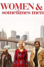 Women and Sometimes Men (2018)