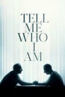 Layarkaca21 LK21 Dunia21 Nonton Film Tell Me Who I Am (2019) Subtitle Indonesia Streaming Movie Download