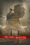 Layarkaca21 LK21 Dunia21 Nonton Film The Lake Vampire (2018) Subtitle Indonesia Streaming Movie Download