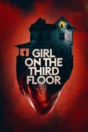 Layarkaca21 LK21 Dunia21 Nonton Film Girl on the Third Floor (2019) Subtitle Indonesia Streaming Movie Download