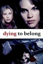 Dying to Belong (1997)