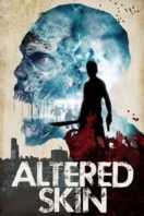 Layarkaca21 LK21 Dunia21 Nonton Film Altered Skin (2018) Subtitle Indonesia Streaming Movie Download