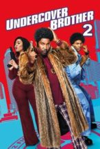 Nonton Film Undercover Brother 2 (2019) Subtitle Indonesia Streaming Movie Download