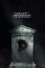 Ghost in the Graveyard (2019)