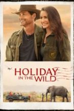 Nonton Film Holiday In The Wild (2019) Subtitle Indonesia Streaming Movie Download