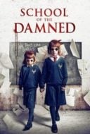 Layarkaca21 LK21 Dunia21 Nonton Film School of the Damned (2019) Subtitle Indonesia Streaming Movie Download