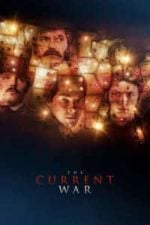 The Current War: Director’s Cut (2017)