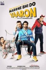 Marne Bhi Do Yaaron (2019)