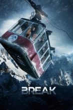 Nonton Film Break (2019) Subtitle Indonesia Streaming Movie Download