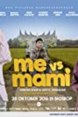 Poster Film Me Vs Mami (2016)