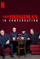 Layarkaca21 LK21 Dunia21 Nonton Film The Irishman: In Conversation (2019) Subtitle Indonesia Streaming Movie Download